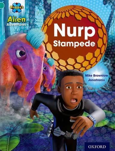 Паперова книга «Project X: Alien Adventures: Turquoise: Nurp Stampede», автор Майк Браунлоу - фото №1