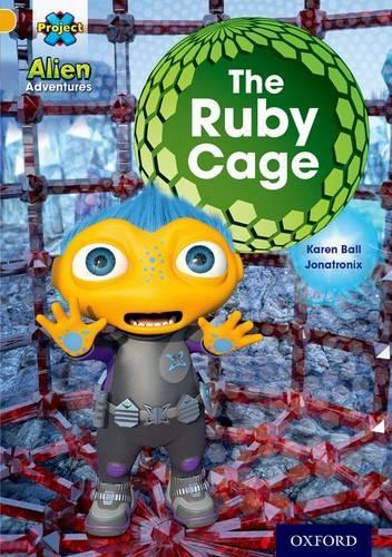 Бумажная книга «Project X: Alien Adventures: Gold: The Ruby Cave», автор Карен Болл - фото №1