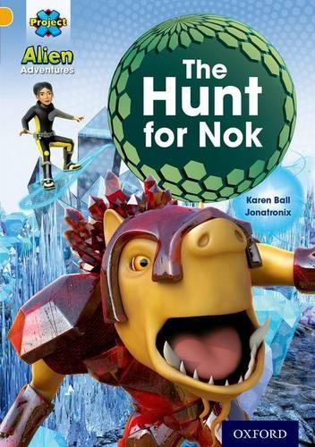 Паперова книга «Project X: Alien Adventures: Gold: The Hunt For Nok», автор Карен Болл - фото №1