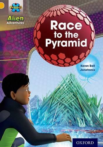 Паперова книга «Project X: Alien Adventures: Gold: Race To The Pyramid», автор Карен Болл - фото №1