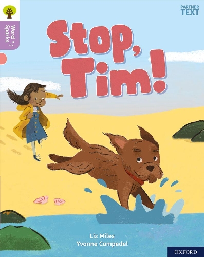 Бумажная книга «Oxford Reading Tree Word Sparks: Level 1+: Stop, Tim!», автор Лиз Майлз - фото №1