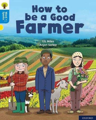 Бумажная книга «Oxford Reading Tree Word Sparks: Level 3: How to be a Good Farmer», автор Лиз Майлз - фото №1