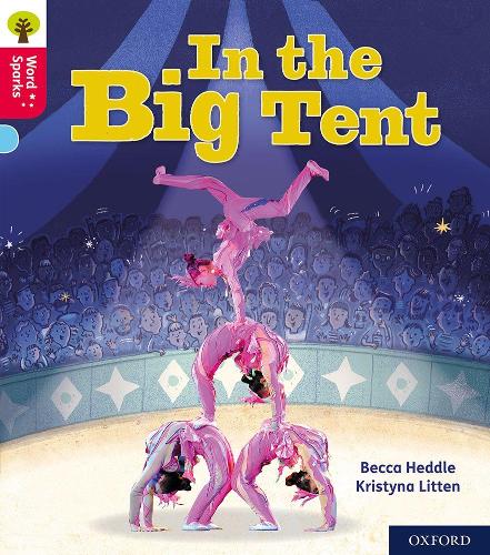 [object Object] «Oxford Reading Tree Word Sparks: Level 4: In the Big Tent», автор Бекка Хеддл - фото №1