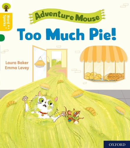 [object Object] «Oxford Reading Tree Word Sparks: Level 5: Too Much Pie!», автор Лаура Бейкер - фото №1