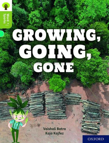 Паперова книга «Oxford Reading Tree Word Sparks: Level 7: Growing, Going, Gone», автор Вайшалі Батра - фото №1