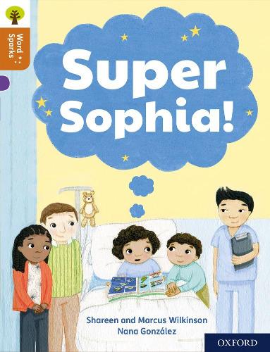 [object Object] «Oxford Reading Tree Word Sparks: Level 8: Super Sophia!», автор Маркус Уилкинсон - фото №1