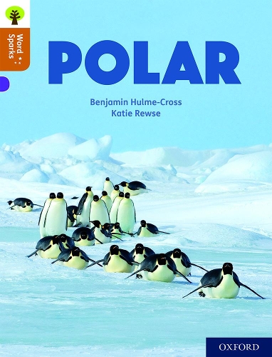 [object Object] «Oxford Reading Tree Word Sparks: Level 8: Polar», автор Бенджамін Халм-Кросс - фото №1