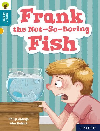[object Object] «Oxford Reading Tree Word Sparks: Level 9: Frank the Not-So-Boring Fish», автор Филип Арда - фото №1