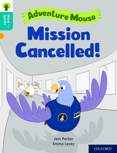 Паперова книга «Oxford Reading Tree Word Sparks: Level 9: Mission Cancelled!», автор Джем Пакер - фото №1