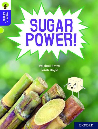 Паперова книга «Oxford Reading Tree Word Sparks: Level 11: Sugar Power!», автор Вайшалі Батра - фото №1