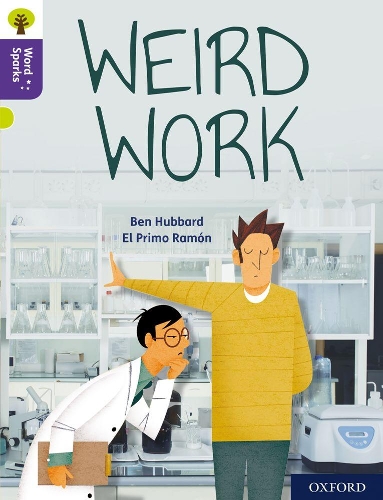 Паперова книга «Oxford Reading Tree Word Sparks: Level 11: Weird Work», автор Бен Хаббард - фото №1