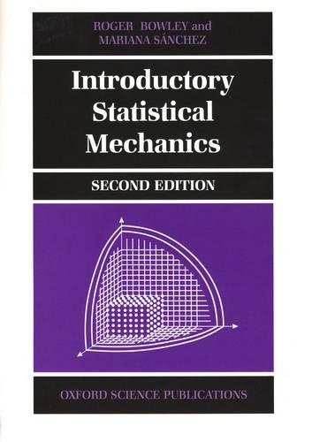 Паперова книга «Introductory Statistical Mechanics», авторів Маріана Санчес, Роджер Боулі - фото №1