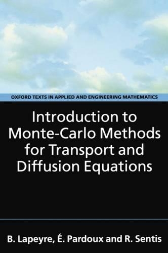 [object Object] «Introduction to Monte-Carlo Methods for Transport and Diffusion Equations», авторів Бернар Лапейр, Етьєн Парду - фото №1