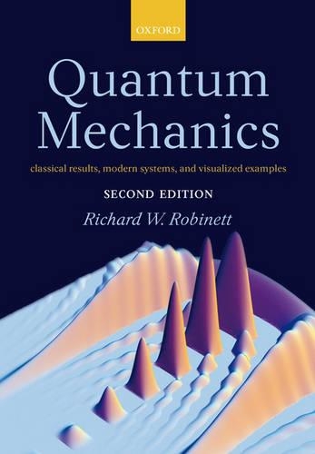 Паперова книга «Quantum Mechanics: Classical Results, Modern Systems, and Visualized Examples», автор Річард Робінетт - фото №1