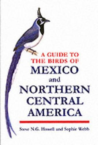 Паперова книга «A Guide to the Birds of Mexico and Northern Central America», авторів Софі Вебб, Стів Н. Г. Хауелл - фото №1