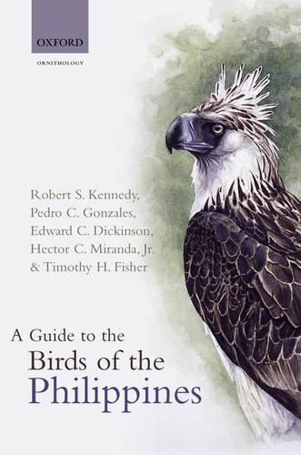 Бумажная книга «A Guide to the Birds of the Philippines», авторов Эдвард Дикинсон, Гектор К. Миранда, Роберт Кеннеди - фото №1