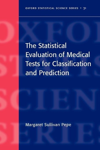 [object Object] «The Statistical Evaluation of Medical Tests for Classification and Prediction», автор Маргарет Салливан Пепе - фото №1