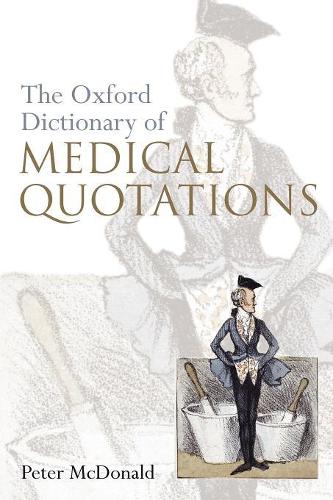 Бумажная книга «Oxford Dictionary of Medical Quotations», автор Питер Макдональд - фото №1