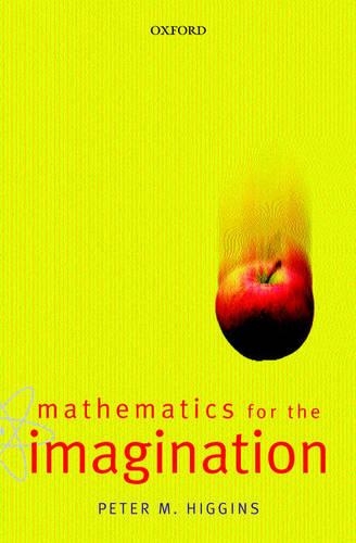Паперова книга «Mathematics for the Imagination», автор Пітер Хіггінс - фото №1
