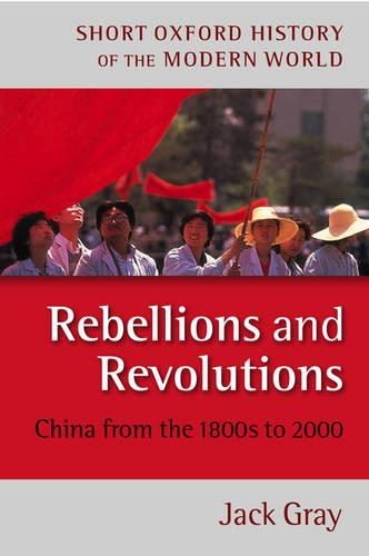Паперова книга «Rebellions and Revolutions: China from the 1880s to 2000», автор Джек Грей - фото №1