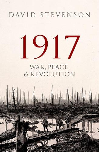 Бумажная книга «1917: War, Peace, and Revolution», автор Дэвид Стивенсон - фото №1