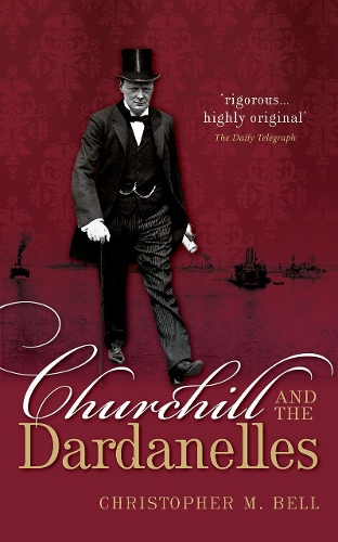 Бумажная книга «Churchill and the Dardanelles», автор Кристофер М. Белл - фото №1