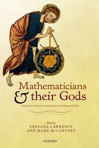 Бумажная книга «Mathematicians and their Gods: Interactions between mathematics and religious beliefs», автор Снежана Лоуренс - фото №1