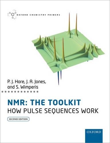 Паперова книга «NMR: The Toolkit: How Pulse Sequences Work», авторів Джонатан Джонс, Пітер Гор, Стівен Вімперіс - фото №1