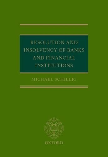 Бумажная книга «Resolution and Insolvency of Banks and Financial Institutions», автор Михаэль Шиллиг - фото №1