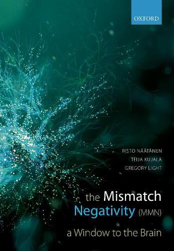 Паперова книга «Mismatch Negativity: A Window to the Brain», авторів Грегорі Лайт, Рісто Наатанен - фото №1