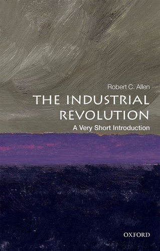 Паперова книга «The Industrial Revolution: A Very Short Introduction», автор Роберт К. Аллен - фото №1