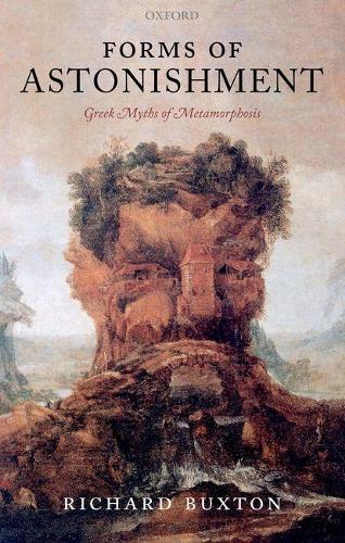 Бумажная книга «Forms of Astonishment: Greek Myths of Metamorphosis», автор Ричард Бакстон - фото №1