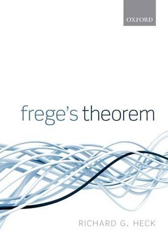 [object Object] «Frege's Theorem», автор Річард Г. Хек - фото №1