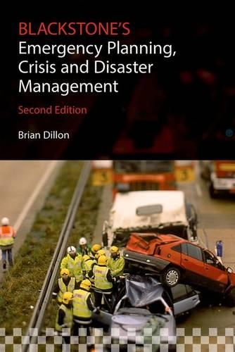 Бумажная книга «Blackstone's Emergency Planning, Crisis and Disaster Management», автор Брайан Диллон - фото №1