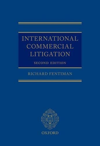 Паперова книга «International Commercial Litigation», автор Річард Фентіман - фото №1