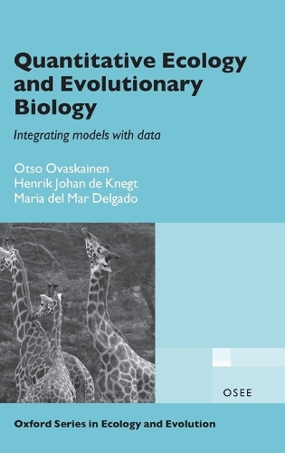 Бумажная книга «Quantitative Ecology and Evolutionary Biology: Integrating models with data», авторов Хенрик Йохан де Кнегт, Мария дель Мар Дельгадо, Отсо Оваскайнен - фото №1