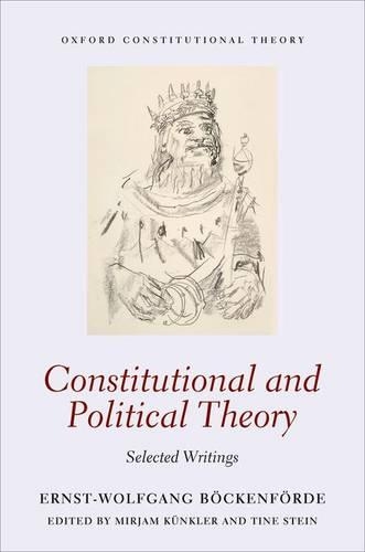 Бумажная книга «Constitutional and Political Theory: Selected Writings», автор Эрнст-Вольфганг Бёкенфёрде - фото №1