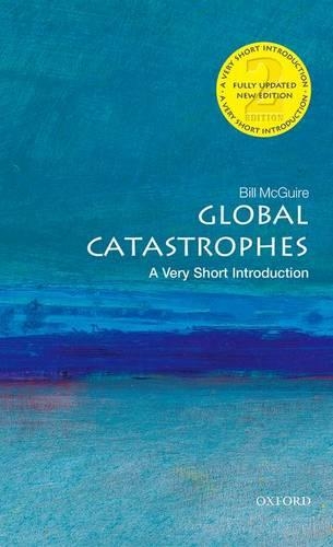 [object Object] «Global Catastrophes: A Very Short Introduction», автор Билл Макгуайр - фото №1