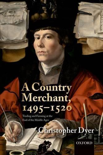 Бумажная книга «A Country Merchant, 1495-1520: Trading and Farming at the End of the Middle Ages», автор Кристофер Дайер - фото №1