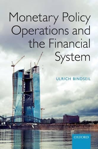 Бумажная книга «Monetary Policy Operations and the Financial System», автор Ульрих Биндзейль - фото №1