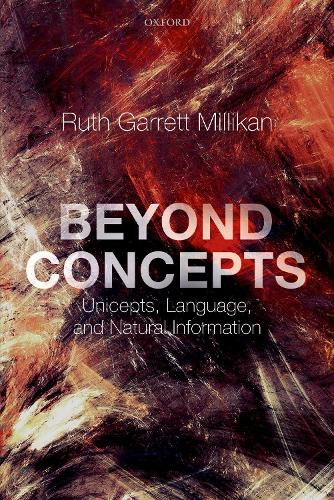 Бумажная книга «Beyond Concepts: Unicepts, Language, and Natural Information», автор Рут Гарретт Милликан - фото №1