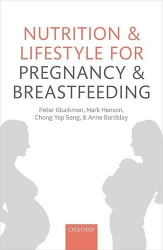 Паперова книга «Nutrition and Lifestyle for Pregnancy and Breastfeeding», авторів Енн Бардслі, Чонг Яп Сенг, Марк Хенсон, Пітер Глюкман - фото №1