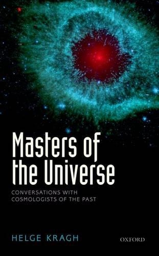 Бумажная книга «Masters of the Universe: Conversations with Cosmologists of the Past», автор Хельге Краг - фото №1
