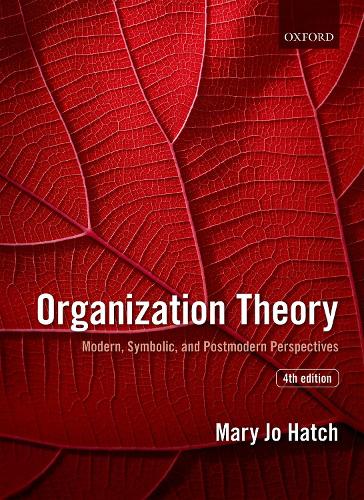 Бумажная книга «Organization Theory: Modern, Symbolic, and Postmodern Perspectives», автор Мэри Джо Хэтч - фото №1
