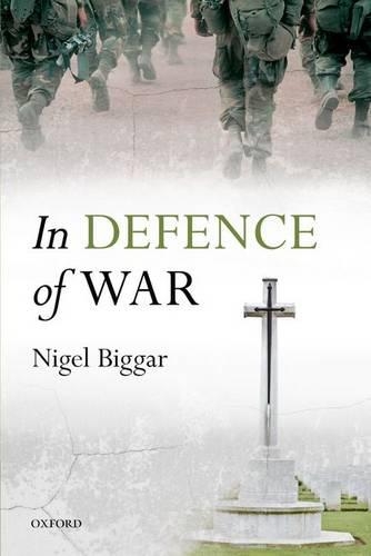 Паперова книга «In Defence of War», автор Найджел Біггар - фото №1