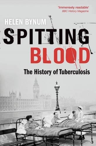 Бумажная книга «Spitting Blood: The history of tuberculosis», автор Хелен Байнум - фото №1