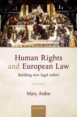 Бумажная книга «Human Rights and European Law: Building New Legal Orders», автор Мэри Арден - фото №1
