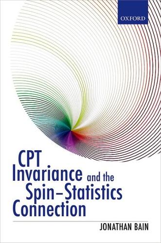 [object Object] «CPT Invariance and the Spin-Statistics Connection», автор Джонатан Бейн - фото №1