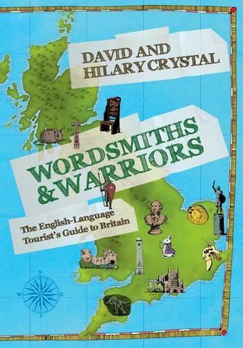 Паперова книга «Wordsmiths and Warriors: The English-Language Tourist's Guide to Britain», автор Девід Крістал - фото №1