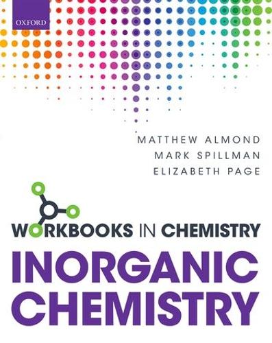 Бумажная книга «Workbook in Inorganic Chemistry», авторов Элизабет Пейдж, Марк Спилман, Мэтью Алмонд - фото №1